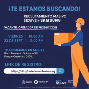 SEJUVE invita al reclutamiento masivo de Samsung en Querétaro