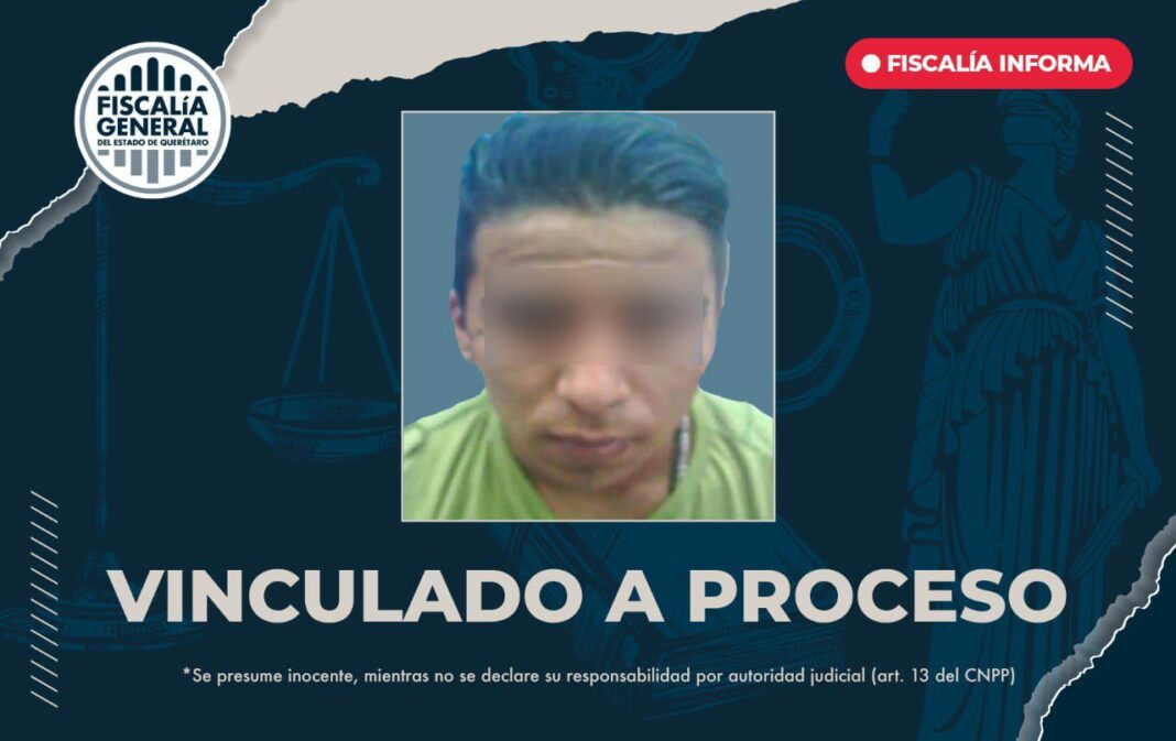 Vinculan a proceso a sujeto por causar lesiones permanentes en Querétaro