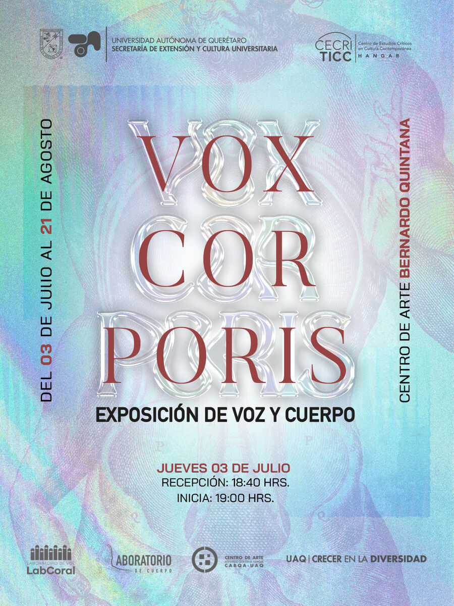 Invita UAQ a la inauguración de“Vox Cor Poris. Exposición de voz y cuerpo"