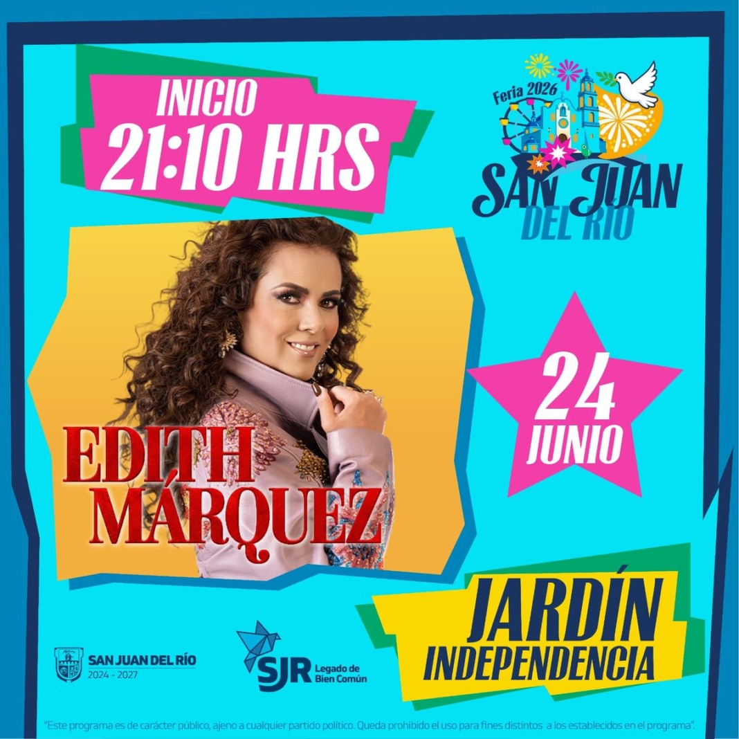 Ajustan horario para el concierto de Edith Márquez en el Centro de San Juan del Río