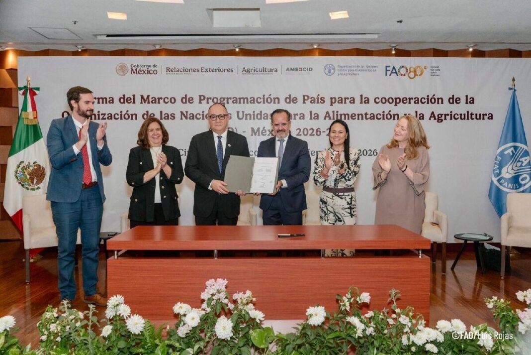 México y FAO firman marco de cooperación agroalimentaria 2026-2031